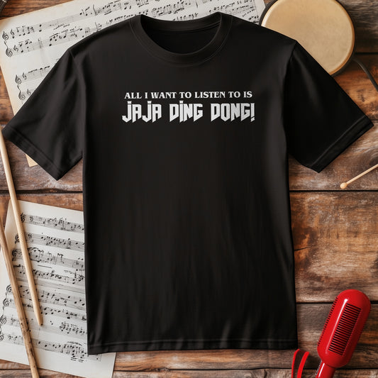 Ja Ja Ding Dong T-Shirt
