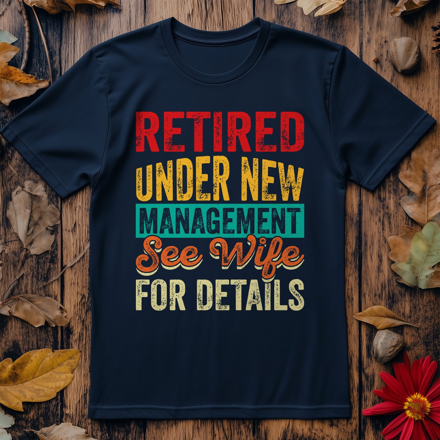 Under New Magement Wife T-Shirt