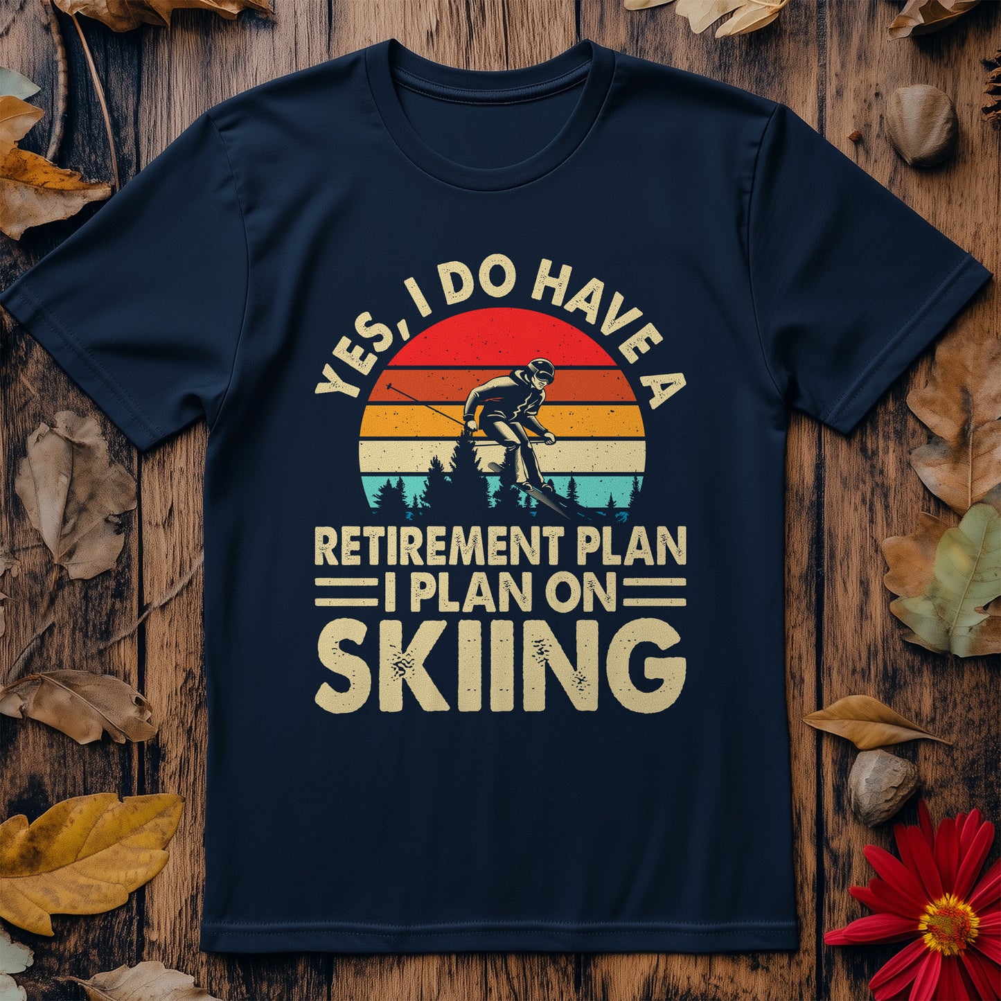 Retirement Plan Skiing T-shirt