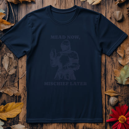 Mead Now Funny T-Shirt