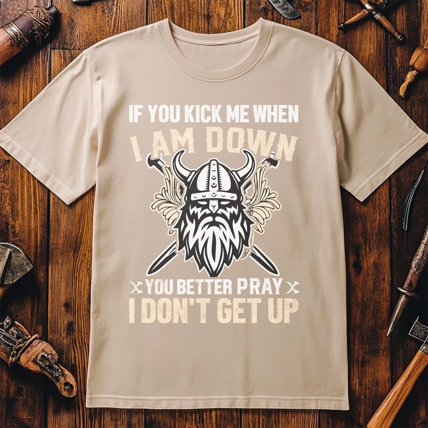 Pray I Don’t Get Up T-Shirt