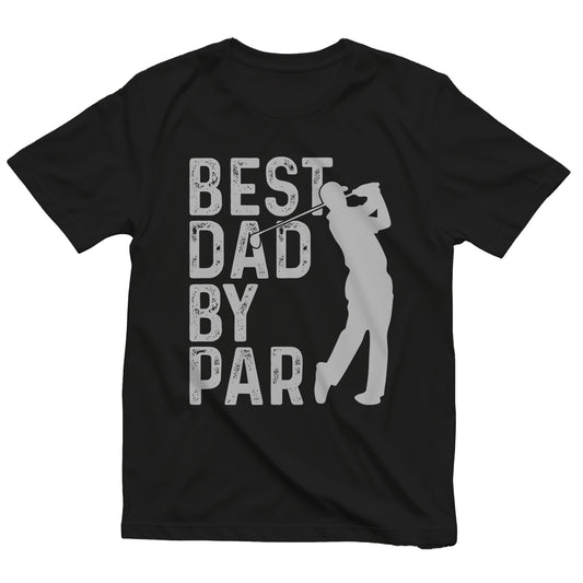 Best Dad By Par T-Shirt - Swing Into