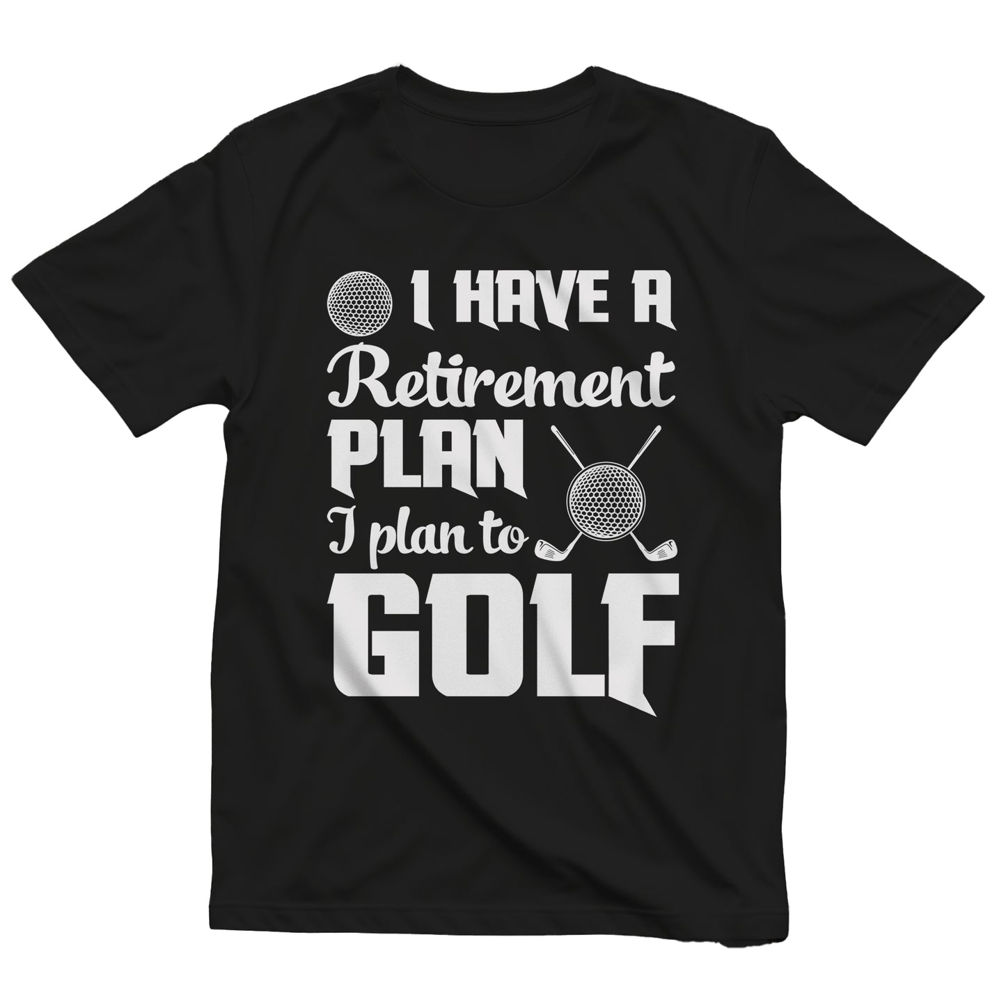 Golf-37 Retirement Plan? T-Shirt