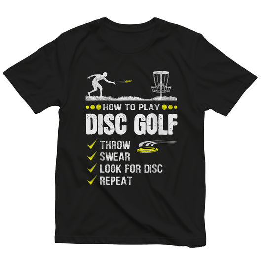 How to Play Disc Golf Frisbee Fun t-shirt