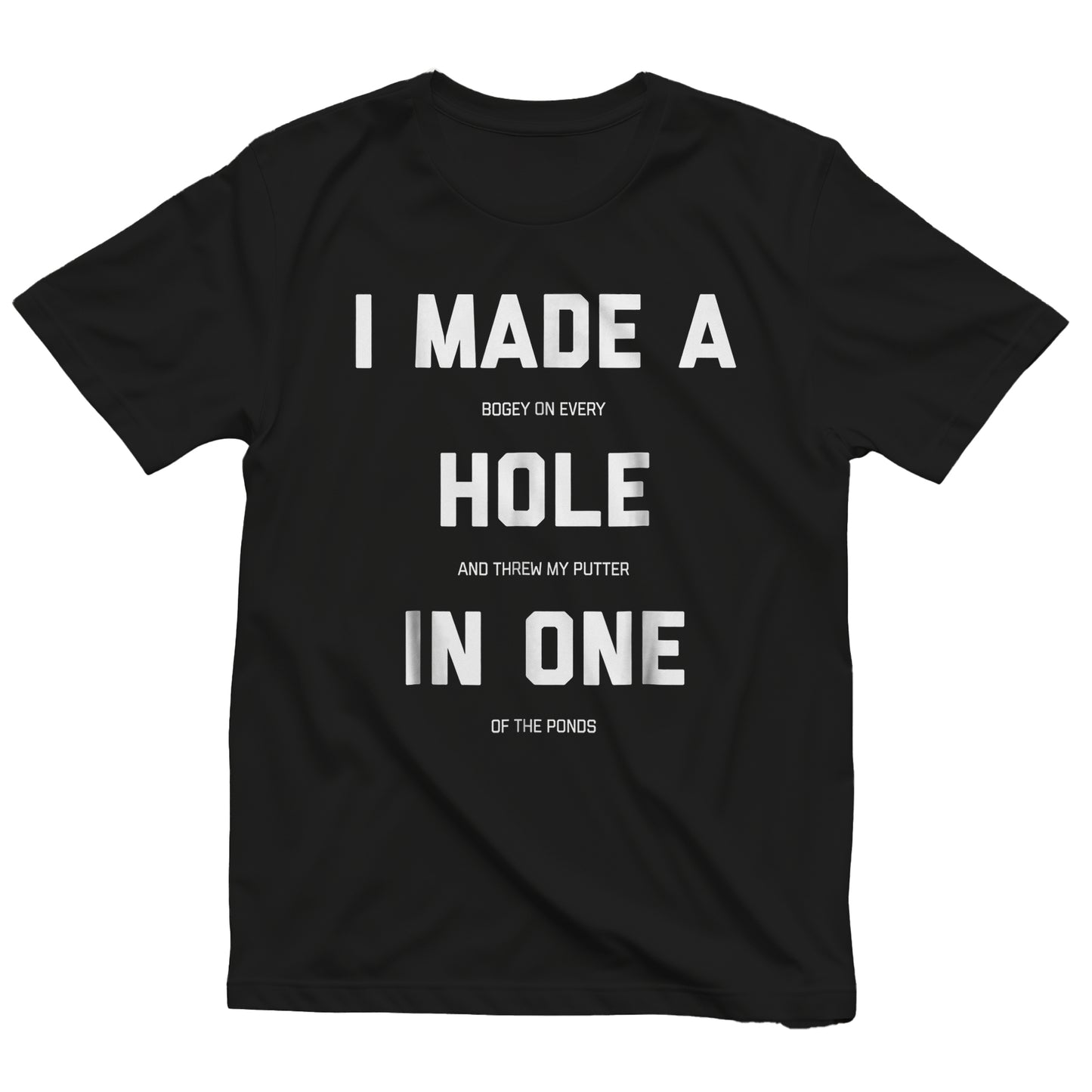 Hole in One T-Shirt