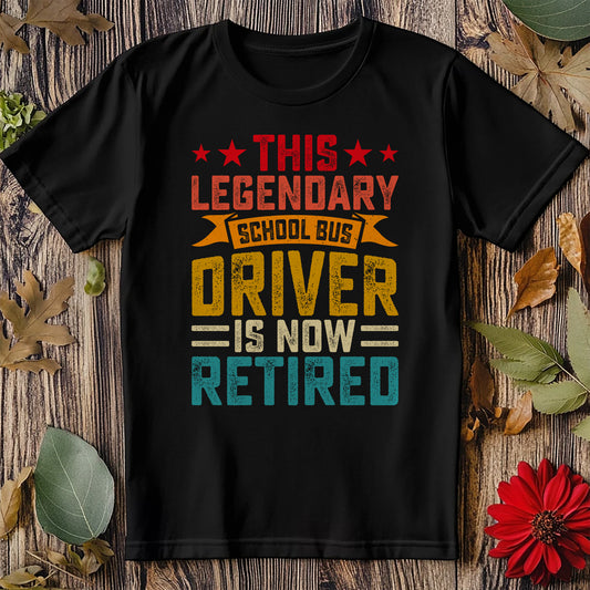 Retired School Bus Driver T-shirt