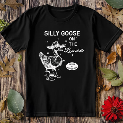 Silly Goose on the Loose T-Shirt