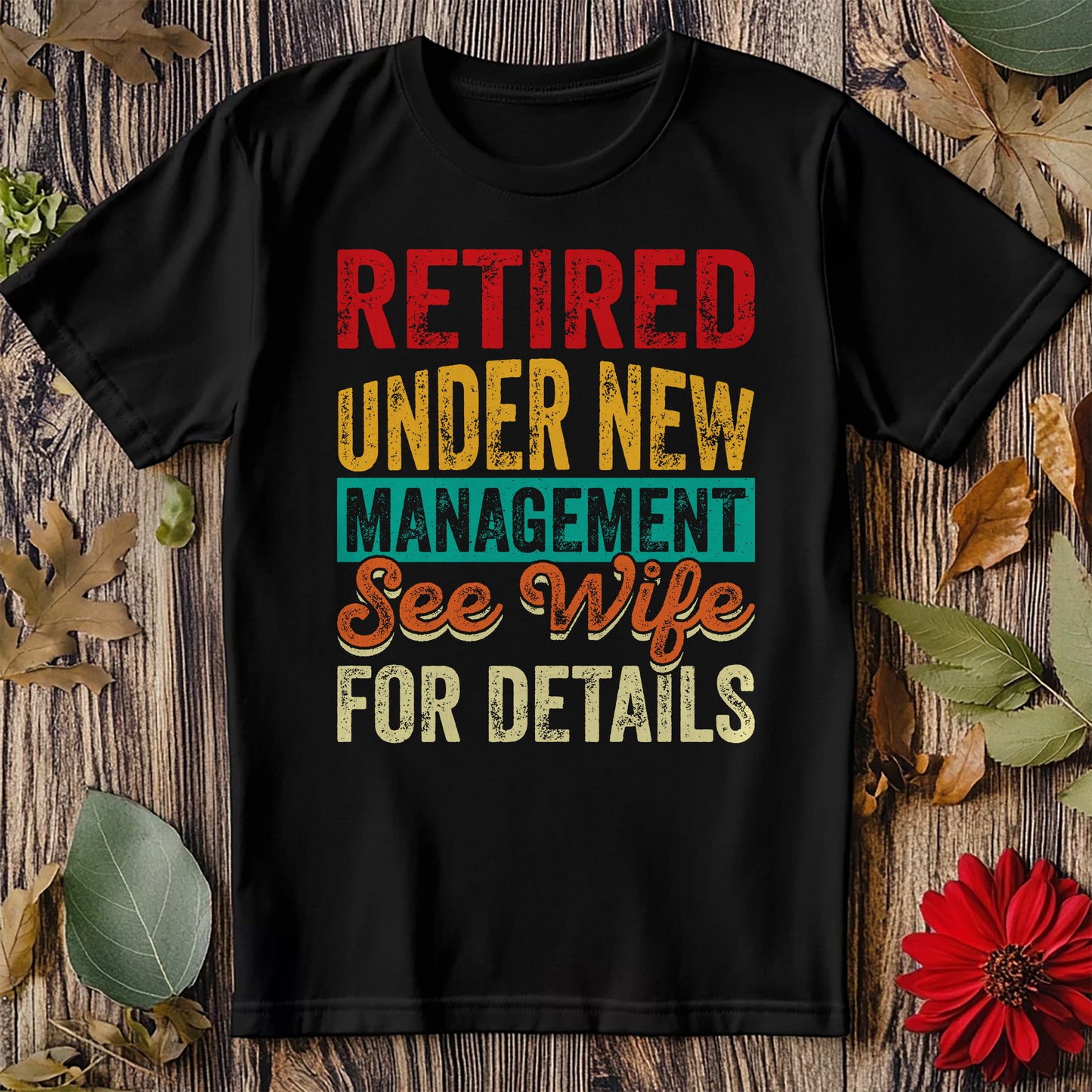 Under New Magement Wife T-Shirt