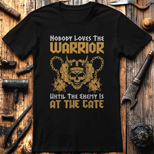 Nobody Loves the Warrior T-shirt