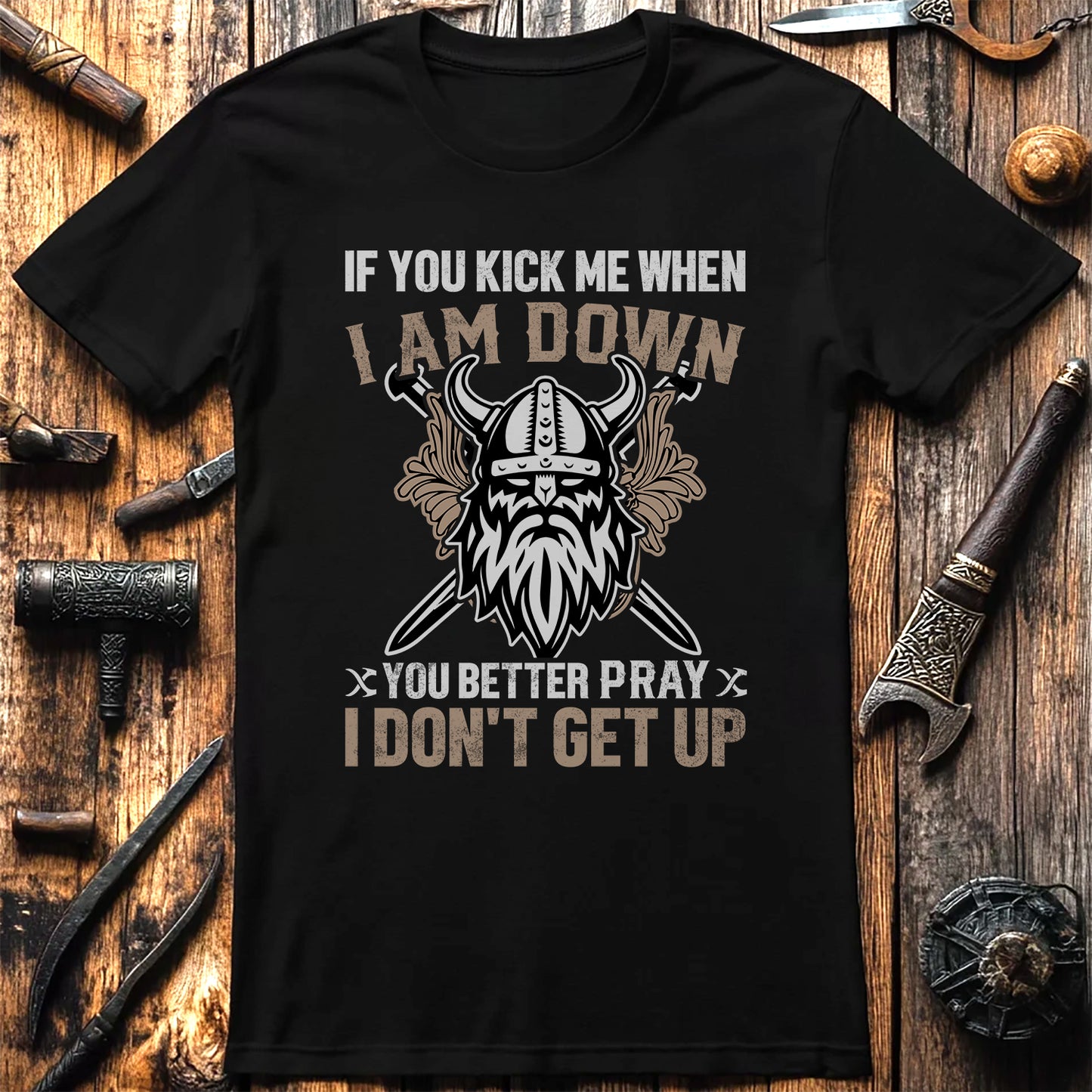 Pray I Don’t Get Up T-Shirt