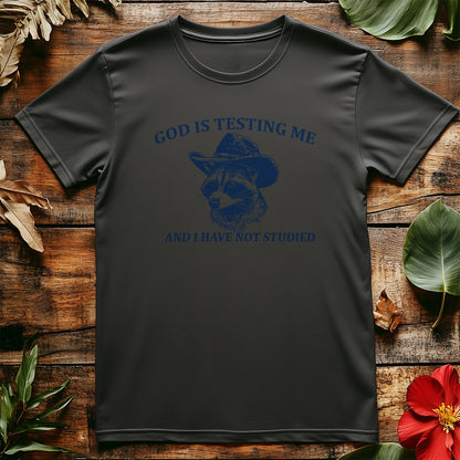 God Is Testing Me Raccoon T-Shirt