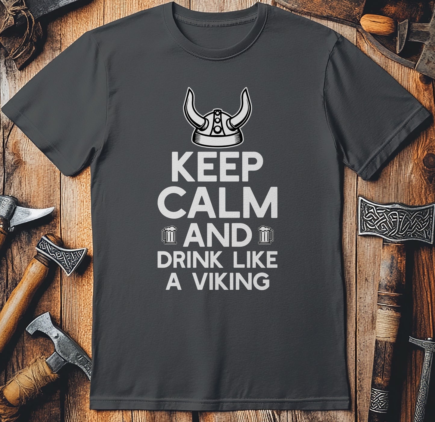 Keep Calm And Drink Like A Viking T-Shirt