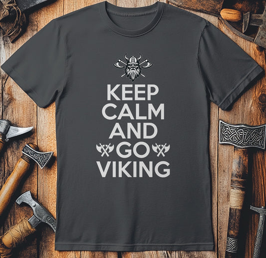 Keep Calm and Go Viking T-Shirt