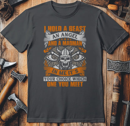 I Hold A Beast T-shirt