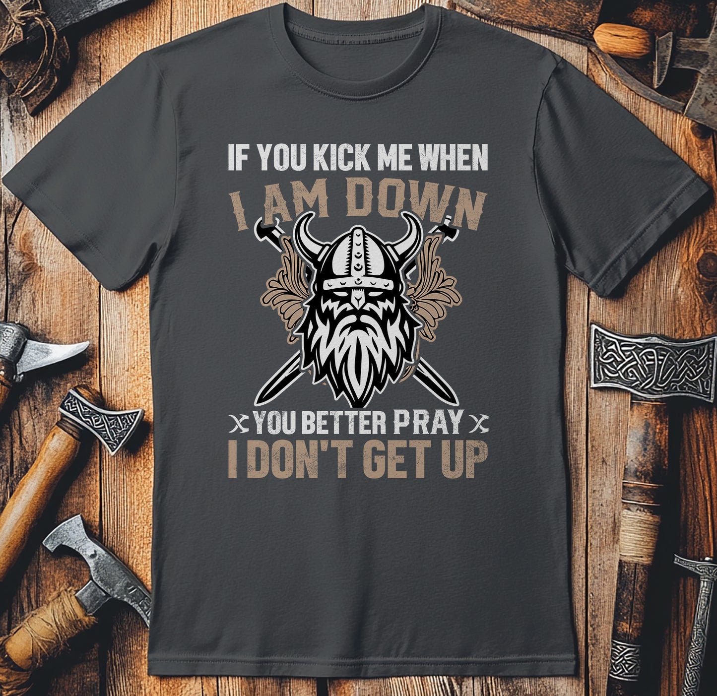 Pray I Don’t Get Up T-Shirt