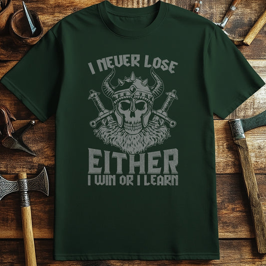 "I Never Lose, I Win or Learn" T-shirt