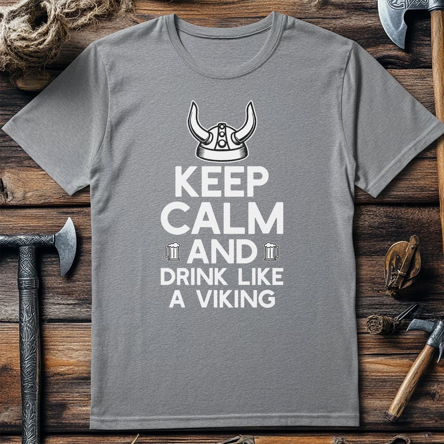 Keep Calm And Drink Like A Viking T-Shirt