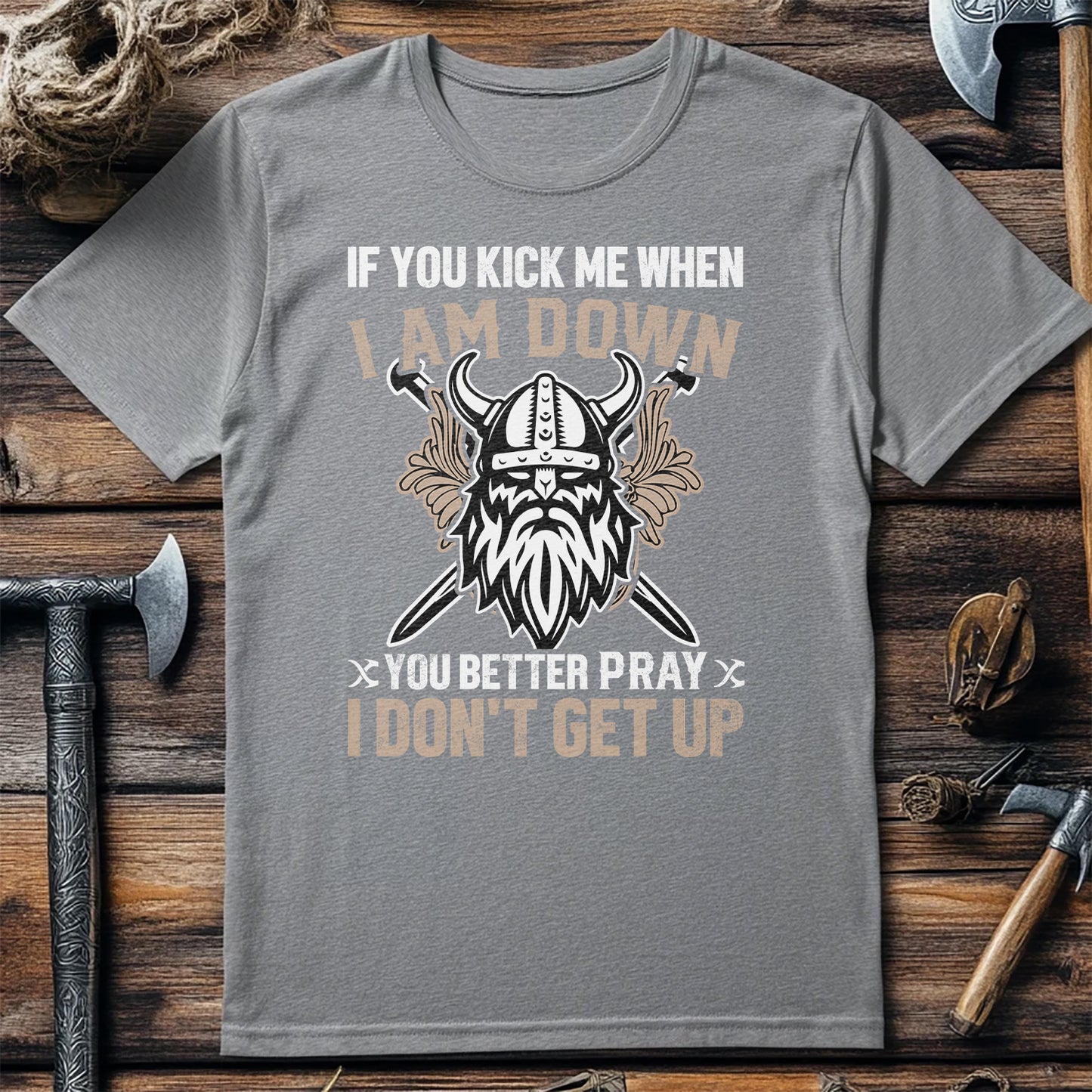 Pray I Don’t Get Up T-Shirt