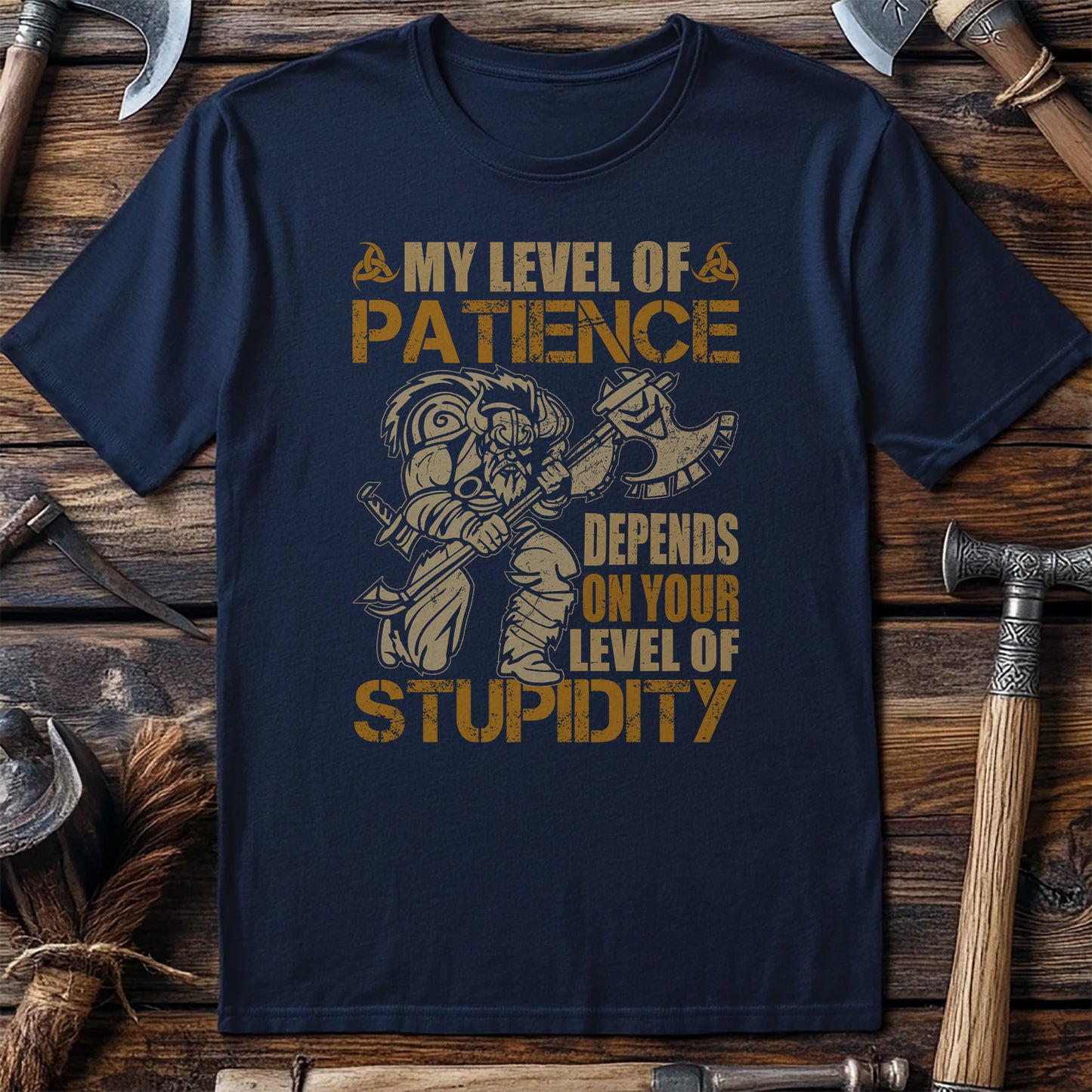 My Level of Patience Depends on T-Shirt