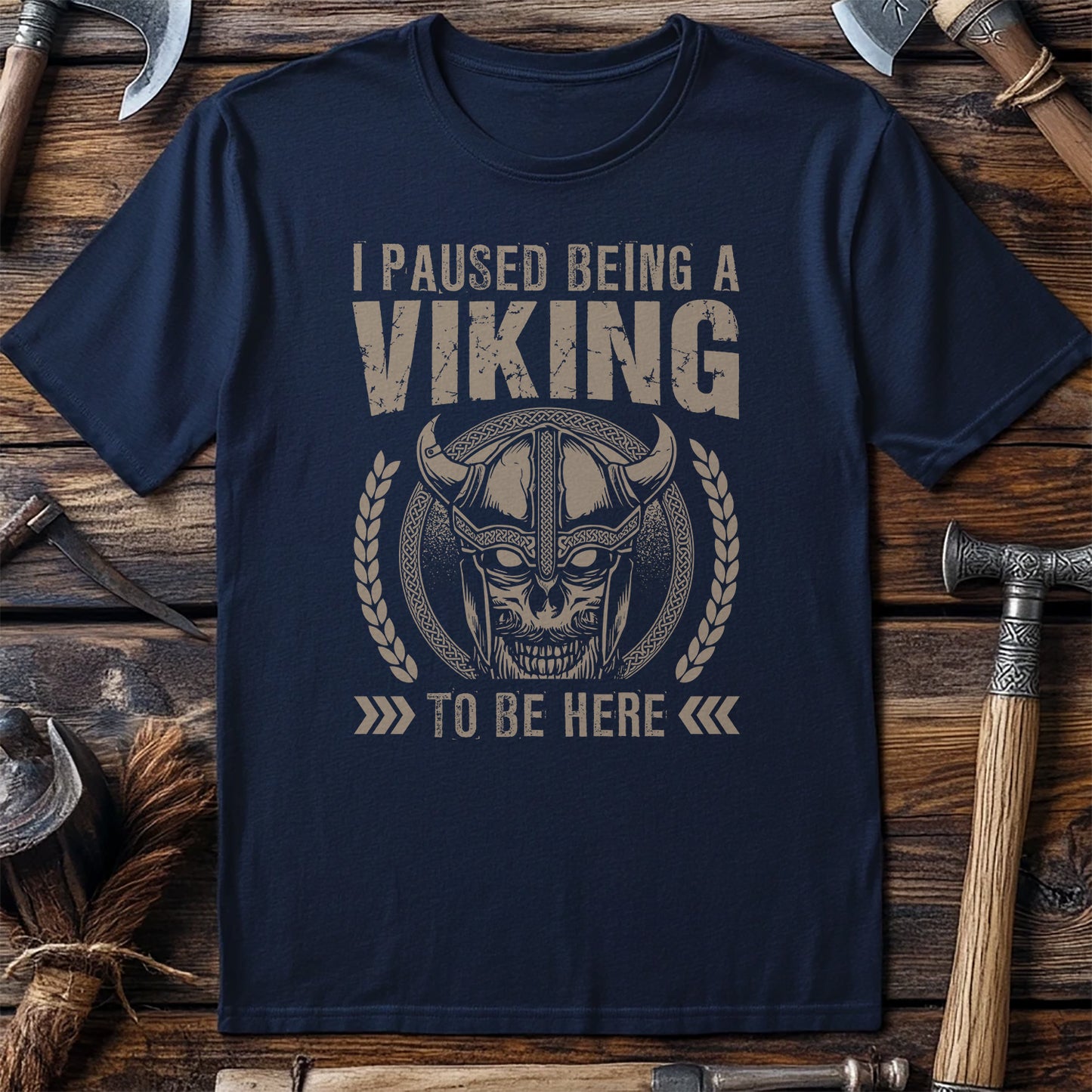 "I Paused Being A Viking To Be Here" T-Shirt