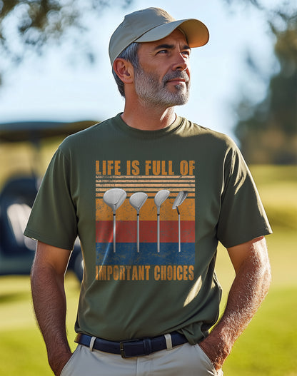 Golf Funny Life is Full of Important t-shirt