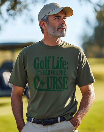 Golf Life Par for the Course T-Shirt