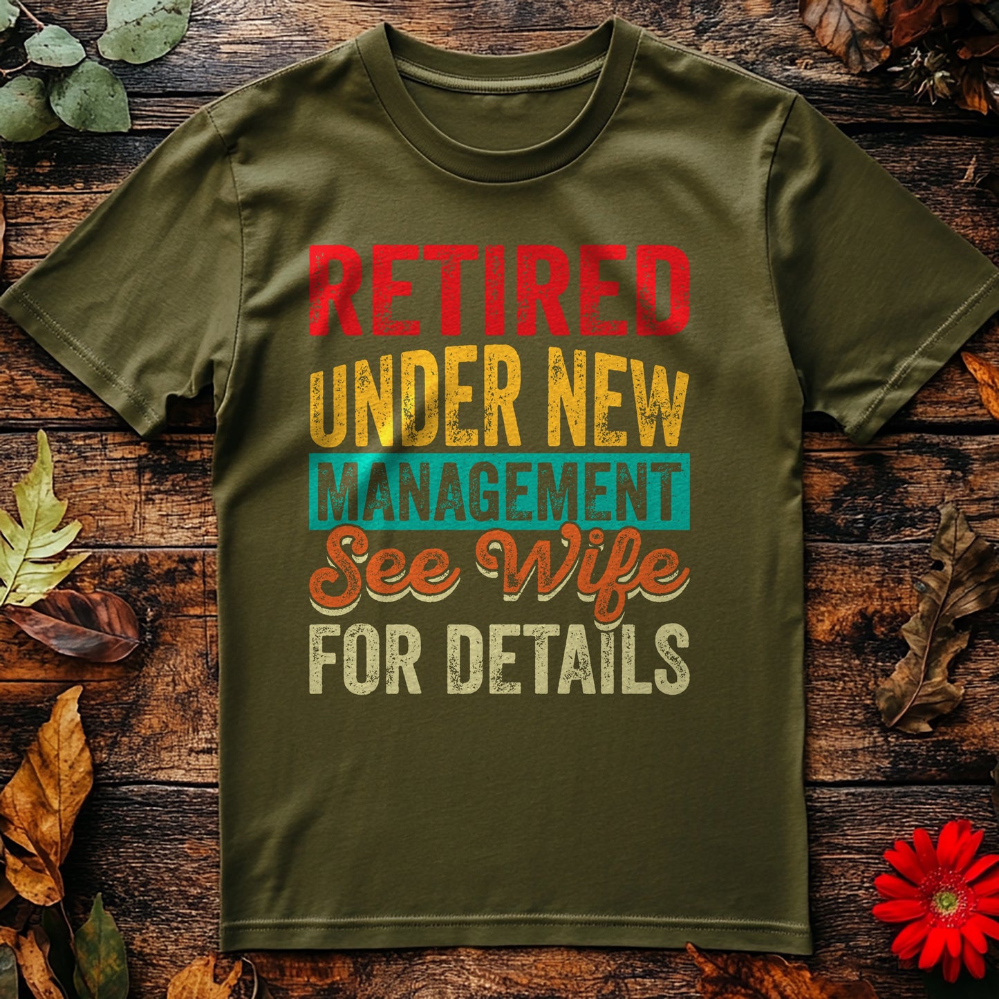 Under New Magement Wife T-Shirt