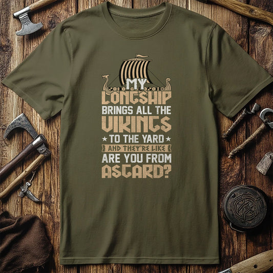 "My Longship Brings All The Vikings" T-Shirt