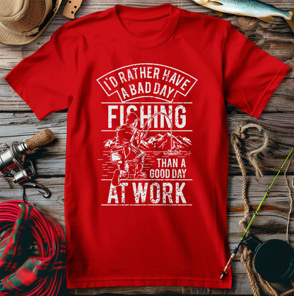 Bad Day Fishing Good Day T-Shirt