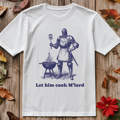 Let Him Cook T-Shirt