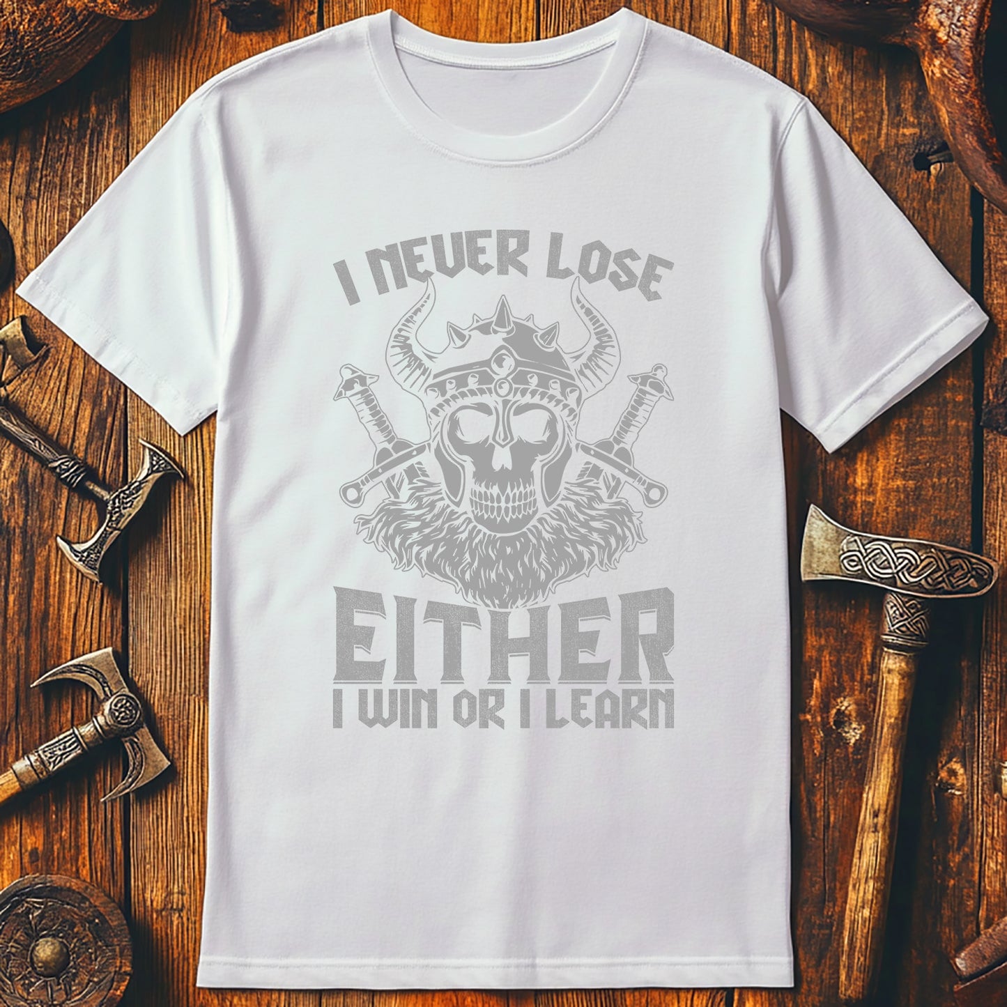 "I Never Lose, I Win or Learn" T-shirt