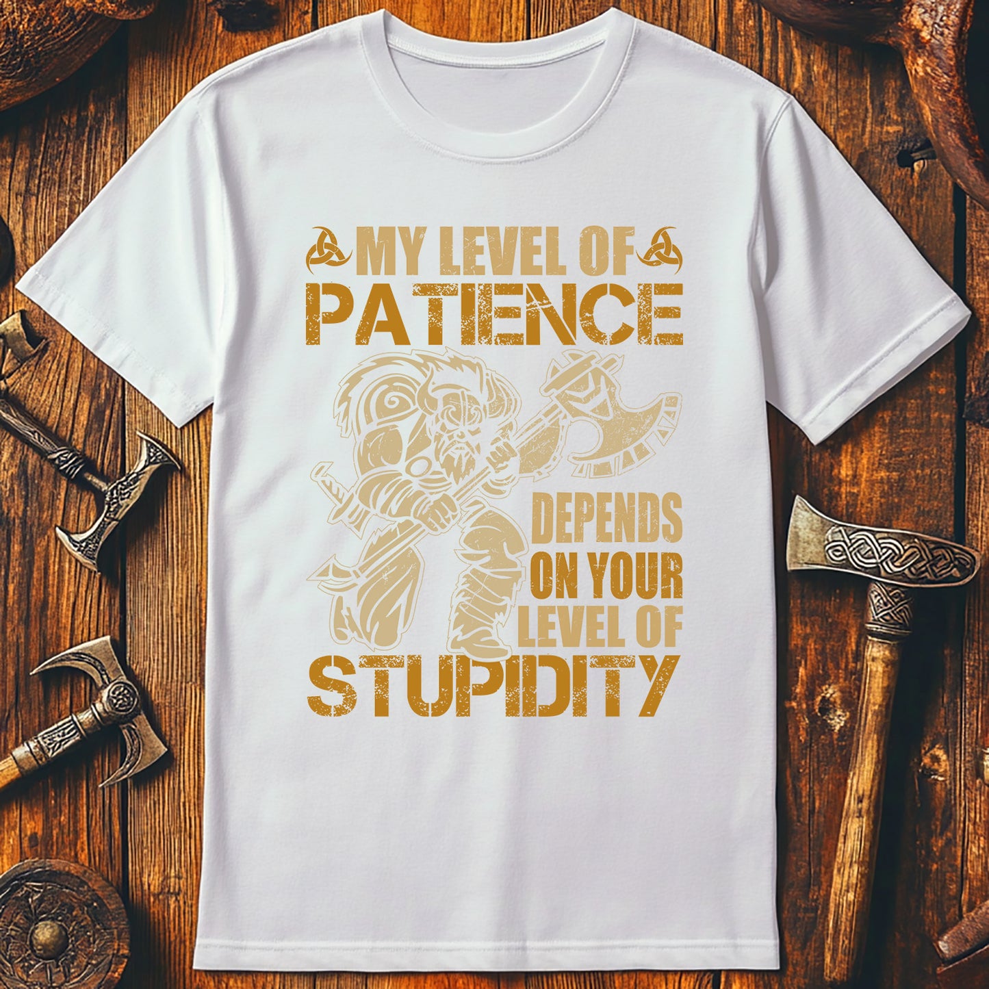 My Level of Patience Depends on T-Shirt