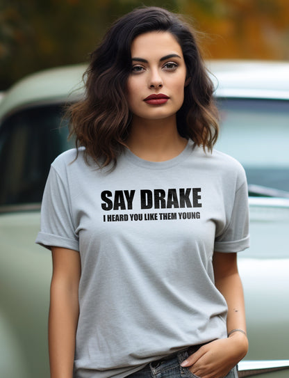 Say Drake 3 T-Shirt - Kendrick diss track