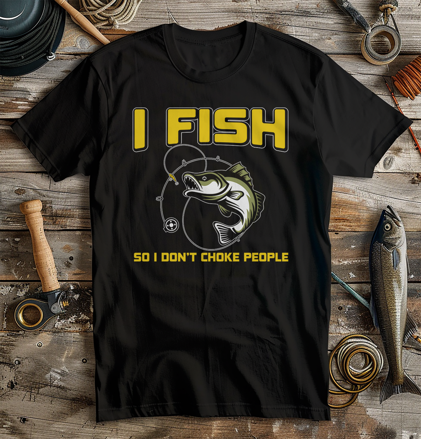 I Fish So I Don't Choke