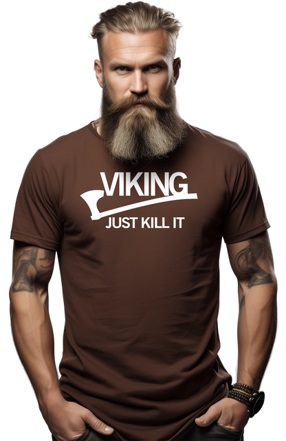 Viking Just Kill It T-Shirt