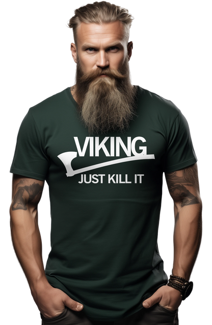 Viking Just Kill It T-Shirt