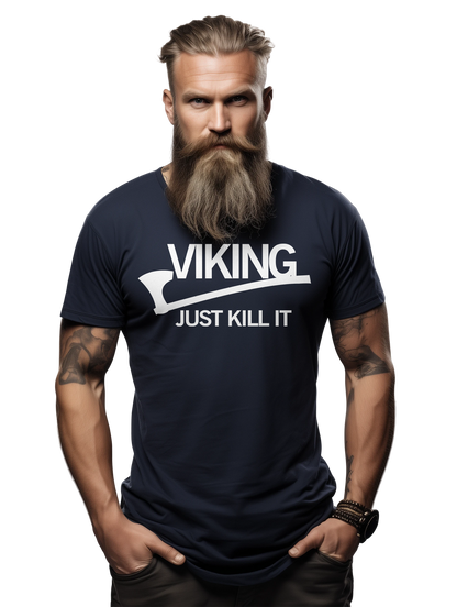 Viking Just Kill It T-Shirt